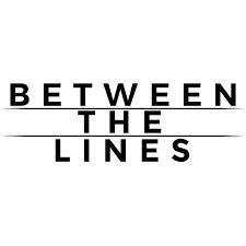 Between the Lines Between the Lines